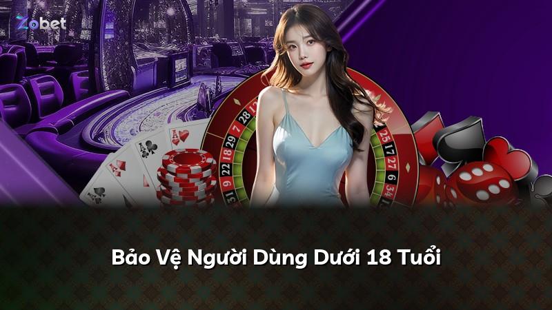 Bảo Vệ Người Dùng Dưới 18 Tuổi