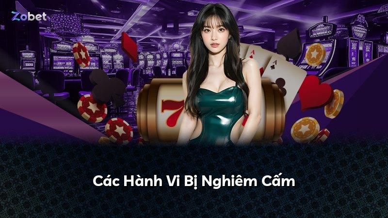 Các Hành Vi Bị Nghiêm Cấm