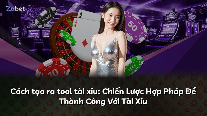 Cách tạo ra tool tài xỉu: Chiến Lược Hợp Pháp Để Thành Công Với Tài Xỉu