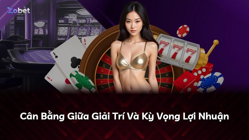 Cân Bằng Giữa Giải Trí Và Kỳ Vọng Lợi Nhuận