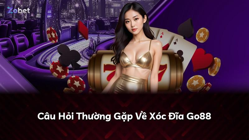 Câu Hỏi Thường Gặp Về Xóc Đĩa Go88