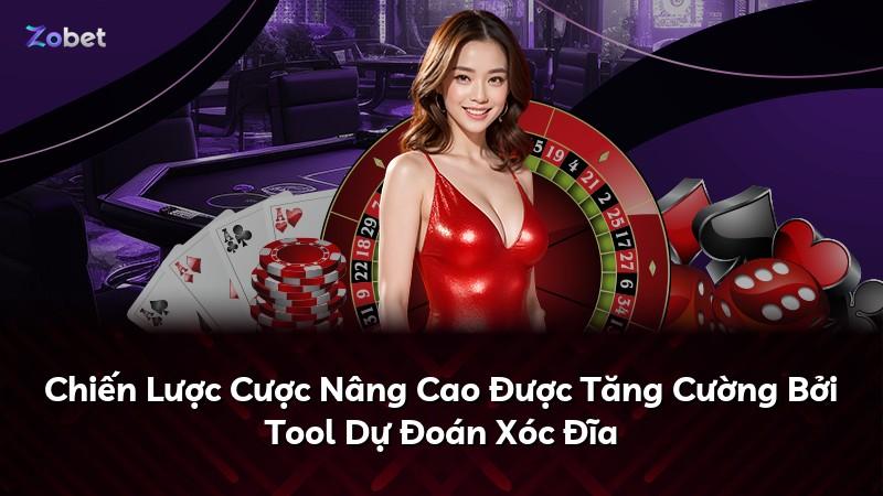 Chiến Lược Cược Nâng Cao Được Tăng Cường Bởi Tool Dự Đoán Xóc Đĩa