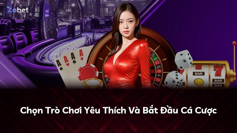 Chọn Trò Chơi Yêu Thích Và Bắt Đầu Cá Cược