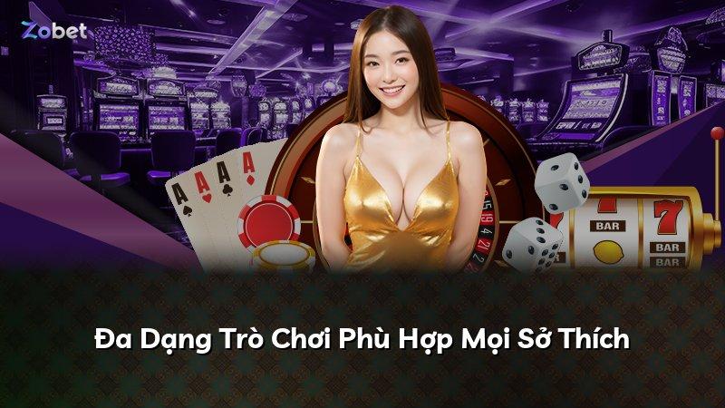 Đa Dạng Trò Chơi Phù Hợp Mọi Sở Thích