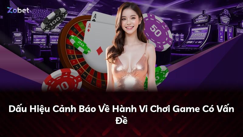Dấu Hiệu Cảnh Báo Về Hành Vi Chơi Game Có Vấn Đề
