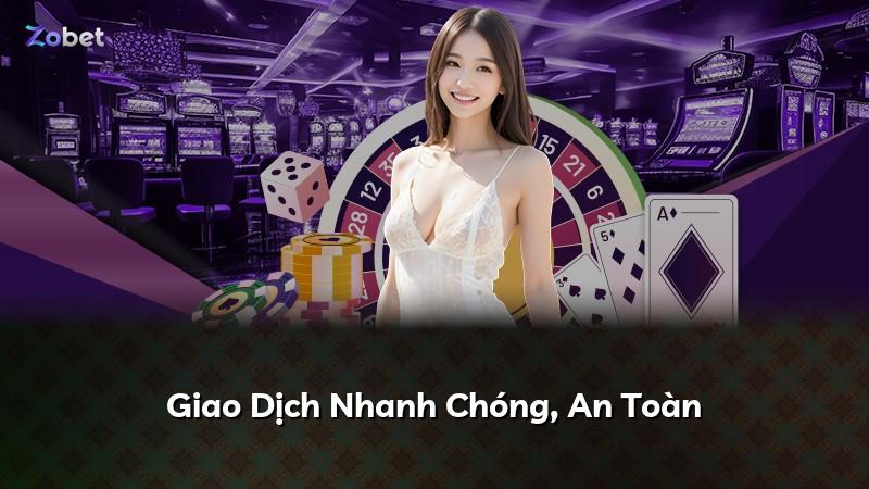 Giao Dịch Nhanh Chóng, An Toàn