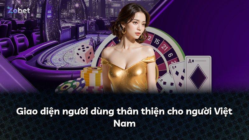 Giao diện người dùng thân thiện cho người Việt Nam