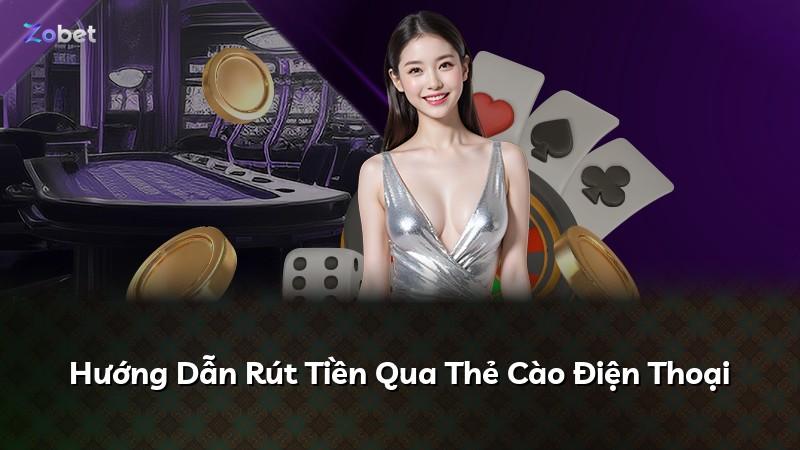 Hướng Dẫn Rút Tiền Qua Thẻ Cào Điện Thoại