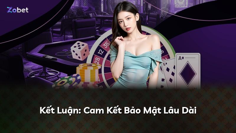 Kết Luận: Cam Kết Bảo Mật Lâu Dài