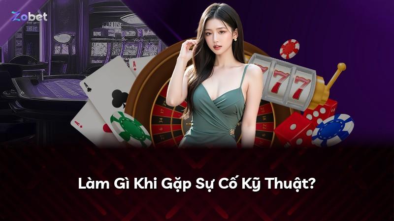 Làm Gì Khi Gặp Sự Cố Kỹ Thuật?