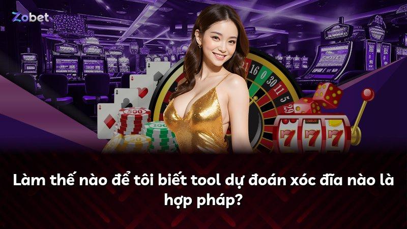 Làm thế nào để tôi biết tool dự đoán xóc đĩa nào là hợp pháp?