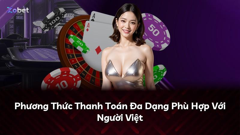 Phương Thức Thanh Toán Đa Dạng Phù Hợp Với Người Việt