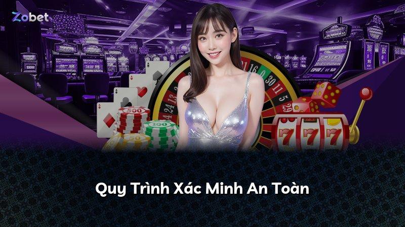 Quy Trình Xác Minh An Toàn