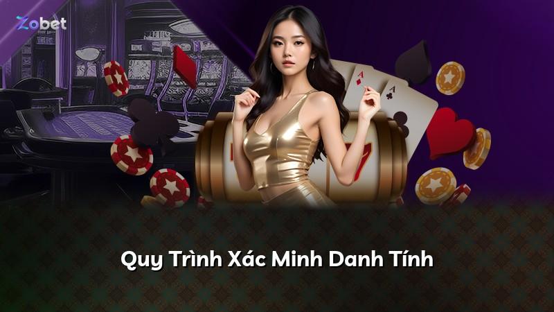 Quy Trình Xác Minh Danh Tính