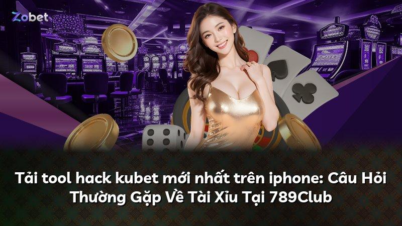 Tải tool hack kubet mới nhất trên iphone: Câu Hỏi Thường Gặp Về Tài Xỉu Tại 789Club