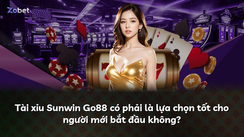 Tài xỉu Sunwin Go88 có phải là lựa chọn tốt cho người mới bắt đầu không?