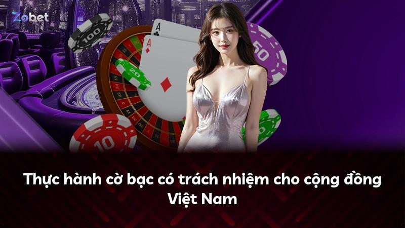 Thực hành cờ bạc có trách nhiệm cho cộng đồng Việt Nam