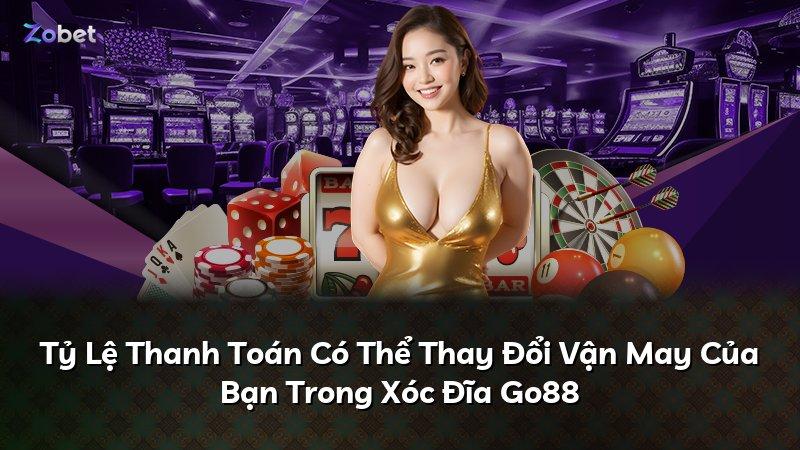 Tỷ Lệ Thanh Toán Có Thể Thay Đổi Vận May Của Bạn Trong Xóc Đĩa Go88