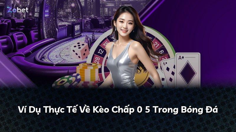 Ví Dụ Thực Tế Về Kèo Chấp 0 5 Trong Bóng Đá