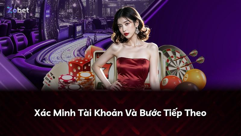 Xác Minh Tài Khoản Và Bước Tiếp Theo